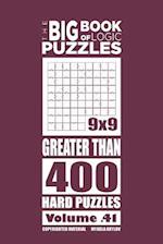 The Big Book of Logic Puzzles - Greater Than 400 Hard (Volume 41)