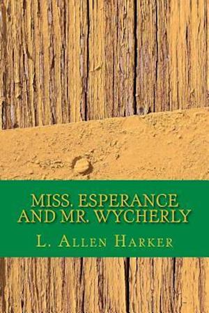 Miss. Esperance and Mr. Wycherly