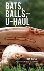 Bats, Balls, and a U-Haul