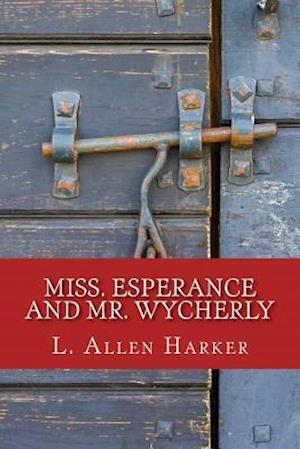 Miss. Esperance and Mr. Wycherly