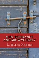 Miss. Esperance and Mr. Wycherly