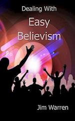 Dealing with Easy Believism