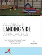 All about Landing Side Approaches