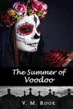 The Summer of Voodoo