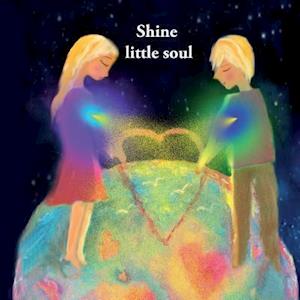 Shine Little Soul