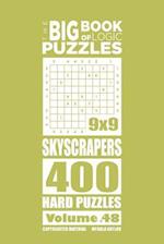 The Big Book of Logic Puzzles - Skyscrapers 400 Hard (Volume 48)