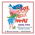 Cool Stuff about Animals Book Two