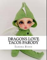 Dragons Love Tacos Parody