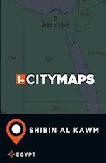 City Maps Shibin Al Kawm Egypt