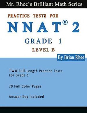 Two Full Length Full Color Practice Tests for the NNAT2---Grade 1 (Level B)