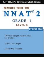 Two Full Length Full Color Practice Tests for the NNAT2---Grade 1 (Level B)