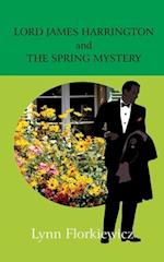 Lord James Harrington and the Spring Mystery