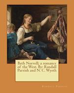 Beth Norvell; a romance of the West. By