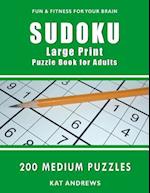 Sudoku Large Print Puzzle Book for Adults: 200 Medium Puzzles 