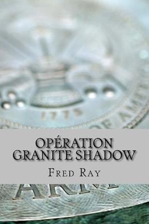 Opération Granite Shadow