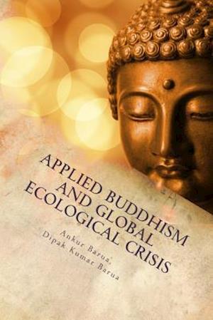 Applied Buddhism and Global Ecological Crisis
