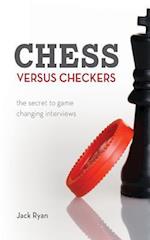 Chess Versus Checkers