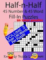 Half-N-Half Fill-In Puzzles, 45 Number & 45 Word Fill-In Puzzles, Volume 3