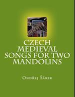 Czech Medieval Songs for Two Mandolins