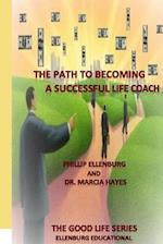 The Path to becoming a successful Life Coach