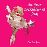 Sock Monkeys and You on Your Socksational Day