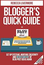 Blogger's Quick Guide to Blog Post Ideas