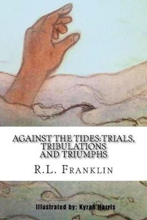 Against the Tides