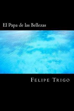 El Papa de Las Bellezas (Spanish) Edition