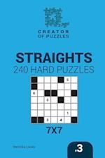 Creator of puzzles - Straights 240 Hard Puzzles 7x7 (Volume 3)
