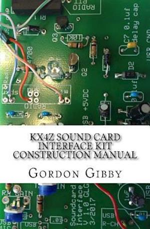 Kx4z Sound Card Interface Kit Construction Manual