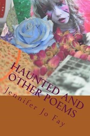 Haunted and Other Poems