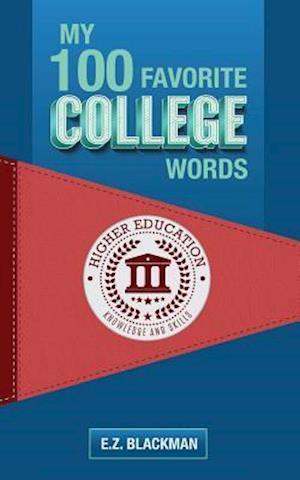 My 100 Favorite College Words