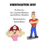 Firefighter Jeff