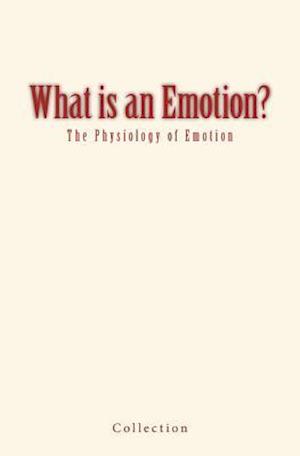 What Is an Emotion?