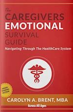 The Caregivers Emotional Survival Guide