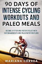 90 Days of Intense Cycling Workouts and Paleo Meals