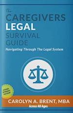 The Caregivers Legal Survival Guide