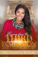 Praying from the Third Dimension Revised Edition
