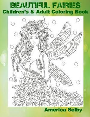 Beautiful Fairies Children's and Adult Coloring Book