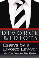 Divorce Is for Idiots