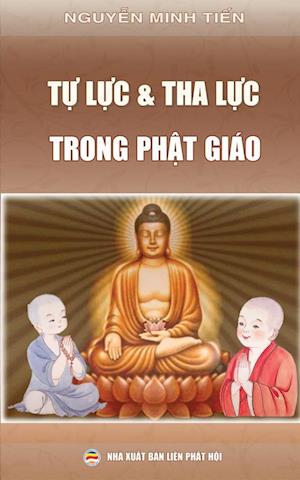 T&#7921; L&#7921;c Và Tha L&#7921;c Trong Ph&#7853;t Giáo