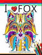 I Love Fox Coloring Book for Adult