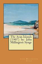 The Aran Islands (1907) by