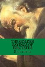 The Golden Sayings of Epictetus: Classic Literature 