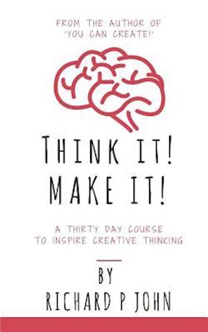 Think It! Make It!