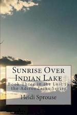Sunrise Over Indian Lake