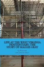Life at the West Virginia Penitentiary