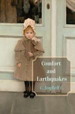 Comfort and Earthquakes