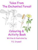 Tales From The Enchanted Forest: Colouring & Activity Book 