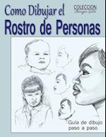 Como Dibujar el Rostro de las Personas